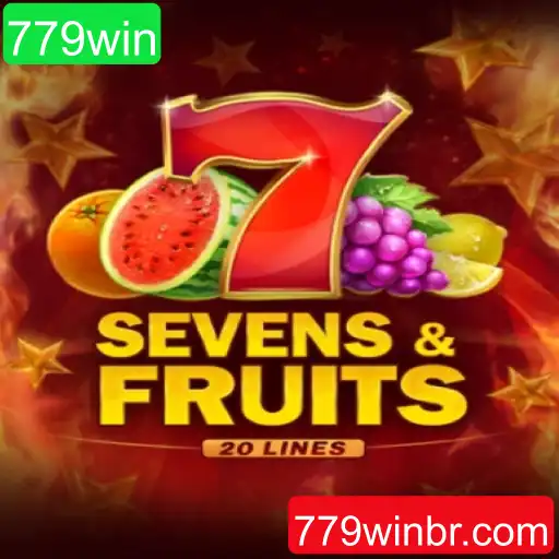 SevensFruits20: Descubra a Aventura dos Jogos de Frutas e Ganhe com a 779win
